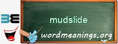 WordMeaning blackboard for mudslide